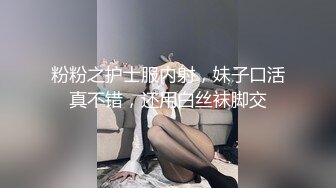 老朋友气质小护士身材跟颜值也比前更进化了她说早期的影片风格拍过了事隔这么久想要再试试看我的新拍摄风格当然的这样的预告片就出来啰我们一起来欣赏小护士羞耻的样子吧_1689895457273819136_0_1280x720