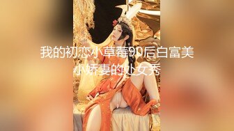 STP17906 学妹别走长相清纯双马尾萌妹子啪啪，口交上位骑乘按摩器震动搞完道具自慰