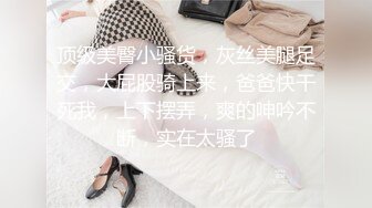 最新福利❤️青春无敌❤️推特极品可甜可盐白虎馒头一线天女神【乖仔小A】私拍，各种道具紫薇啪啪，这嫩B太诱人太想肏了