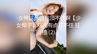 【高挑双辫子妹子】露脸口交技术不赖女上啪啪打桩销魂无套啪啪