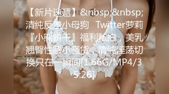 无水印[MP4/867M]10/19 性爱五连鞭女神被肏的白浆泛滥高潮迭起宫缩痉挛爆射VIP1196