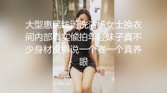 极品童颜巨乳小仙女~美得一批，浴室露出两只浑然天成的大白兔，掰开仙女穴把自慰棒插进去 诱惑哦！