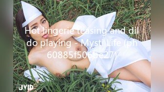 Hot lingerie teasing and dildo playing - Mysti Life (ph60885f506be27)